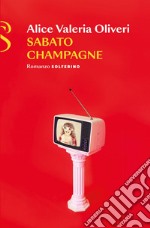 Sabato champagne. E-book. Formato EPUB ebook