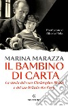 Il bambino di carta. E-book. Formato EPUB ebook di Marina Marazza