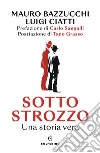 Sotto strozzo. E-book. Formato EPUB ebook