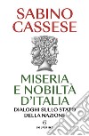 Miseria e nobiltà d'Italia: Dialoghi sullo stato della nazione. E-book. Formato EPUB ebook