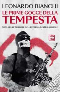 Le prime gocce della tempesta. E-book. Formato EPUB ebook di Leonardo Bianchi