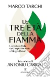 Le tre età della fiamma: La destra in Italia da Giorgio Almirante a Giorgia Meloni. E-book. Formato EPUB ebook
