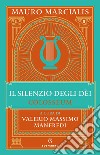 Il silenzio degli dèi. E-book. Formato EPUB ebook di Mauro Marcialis