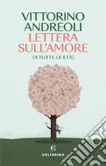 Lettera sull'amore (a tutte le età). E-book. Formato EPUB ebook