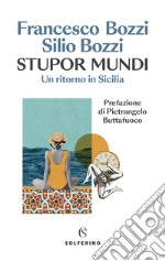 Stupor mundi: Un ritorno in Sicilia. E-book. Formato EPUB ebook