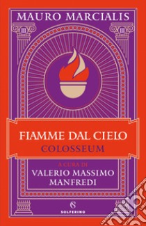 Fiamme dal cielo. E-book. Formato EPUB ebook di Mauro Marcialis