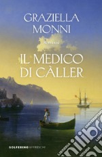 Il medico di Càller. E-book. Formato EPUB ebook