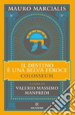 Il destino è una belva feroce. E-book. Formato EPUB ebook