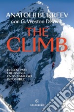 The climb: Everest 1996: cronaca di un salvataggio impossibile. E-book. Formato EPUB