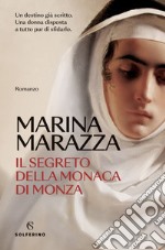 Il segreto della Monaca di Monza. E-book. Formato EPUB ebook