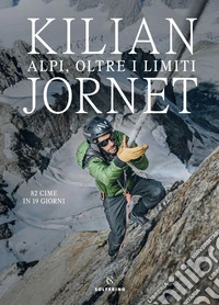 Alpi, oltre i limiti. E-book. Formato EPUB ebook