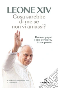 Cosa sarebbe di me se non vi amassi?. E-book. Formato EPUB ebook