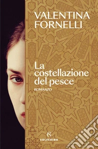 La costellazione del pesce. E-book. Formato EPUB ebook