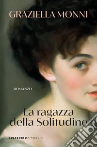 La ragazza della Solitudine. E-book. Formato EPUB ebook