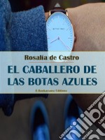 El caballero de las botas azules. E-book. Formato EPUB ebook