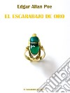 El escarabajo de oro. E-book. Formato EPUB ebook