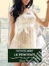 Veneziane Le penitenti: Vol. 3. E-book. Formato Mobipocket ebook di Erica Mai