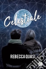 Celestiale. E-book. Formato EPUB ebook