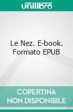 Le Nez. E-book. Formato EPUB ebook