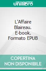 L'Affaire Blaireau. E-book. Formato EPUB