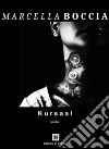 Kursaal. E-book. Formato Mobipocket ebook di Marcella Boccia