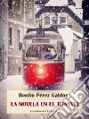 La novela en el tranvía. E-book. Formato EPUB ebook di Benito Pérez Galdós