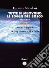 Tutte si muovono le foglie del bosco. 1964 -2017. Volume III: Arriva il digitale. Io, Sky cinema e Sky sport. E-book. Formato Mobipocket ebook di Patrizia Nicolosi