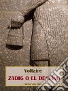 Zadig o el destino. E-book. Formato EPUB ebook