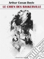 Le chien des Baskerville. E-book. Formato EPUB ebook