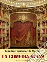 La comedia nueva. E-book. Formato EPUB ebook