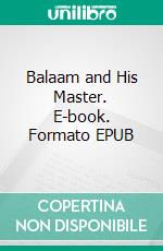 Balaam and His Master. E-book. Formato EPUB ebook