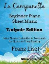 La Campanella Beginner Piano Sheet Music Tadpole Edition. E-book. Formato EPUB ebook