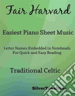 Fair Harvard Easy Piano Sheet Music. E-book. Formato EPUB ebook