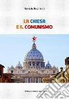 La Chiesa e il Comunismo. E-book. Formato EPUB ebook di Ernesto Buonaiuti