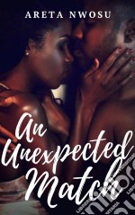 An Unexpected Match. E-book. Formato EPUB ebook