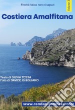 Costiera Amalfitana: Trekking sul mare tra limoni e scalini. E-book. Formato EPUB ebook