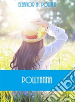 Pollyanna. E-book. Formato EPUB