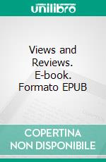 Views and Reviews. E-book. Formato EPUB ebook