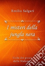 I misteri della jungla nera. E-book. Formato EPUB