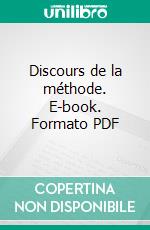 Discours de la méthode. E-book. Formato PDF ebook