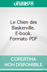 Le Chien des Baskerville. E-book. Formato PDF ebook