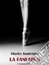 La Fanfarlo. E-book. Formato EPUB ebook di Charles Baudelaire