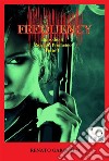 Frequency - Progetto Prometeo - Parte 1. E-book. Formato EPUB ebook