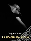 La señora Dalloway. E-book. Formato EPUB ebook di Virginia Woolf