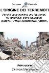 L'origine dei terremoti. Prima Parte.: Gli errori della scienza.. E-book. Formato EPUB ebook di Francesco Costarella