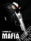 MAFIA. E-book. Formato EPUB ebook di Francesco Zane