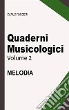 Quaderni Musicologici - Melodia. E-book. Formato Mobipocket ebook