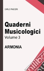 Quaderni Musicologici - Armonia. E-book. Formato EPUB ebook