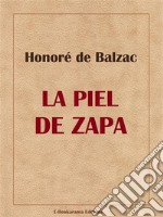 La piel de zapa. E-book. Formato EPUB ebook