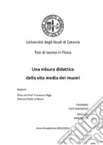 Una misura didattica della vita media dei muoni. E-book. Formato PDF ebook